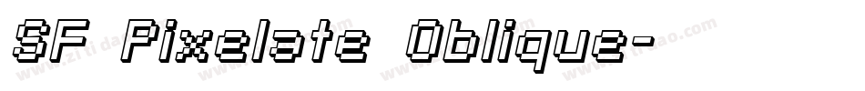 SF Pixelate Oblique字体转换
